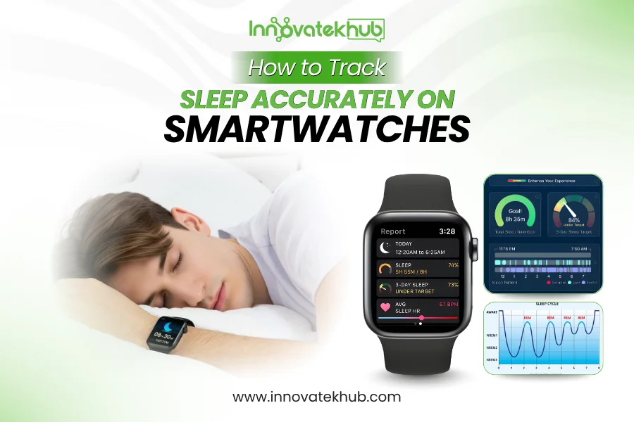 How to Track Sleep Accurately on Smartwatches – innovatekhub