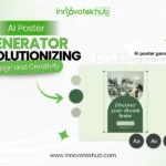 AI Poster Generator Revolutionizing Design and Creativity – innovatekhub