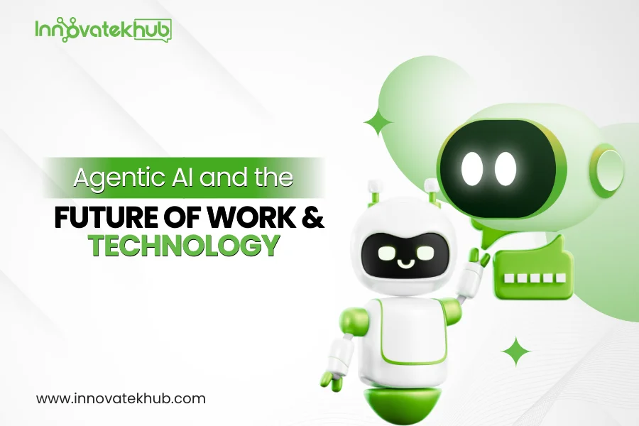 Agentic AI News and How Autonomous AI Agents Are Shaping the Future of Technology and Work – innovatekhub