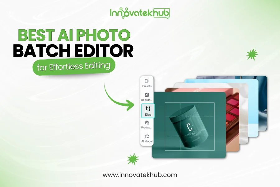 Best AI Photo Batch Editor for Effortless Editing – innovatekhub