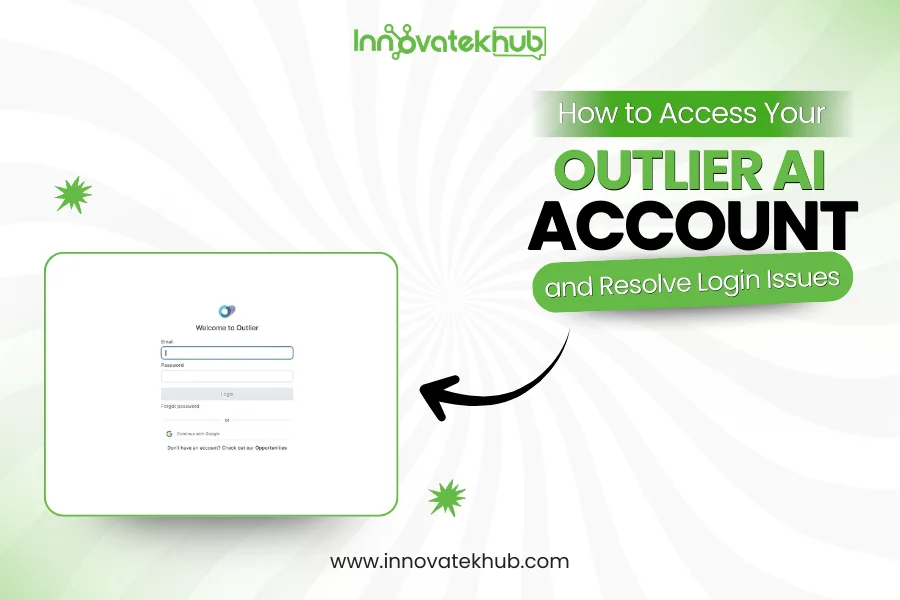 How to Access Your Outlier AI Account and Resolve Login Issues – innovatekhub