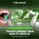 DentalX AI Dentistry Company Transforming Oral Health with Artificial Intelligence – innovatekkhub