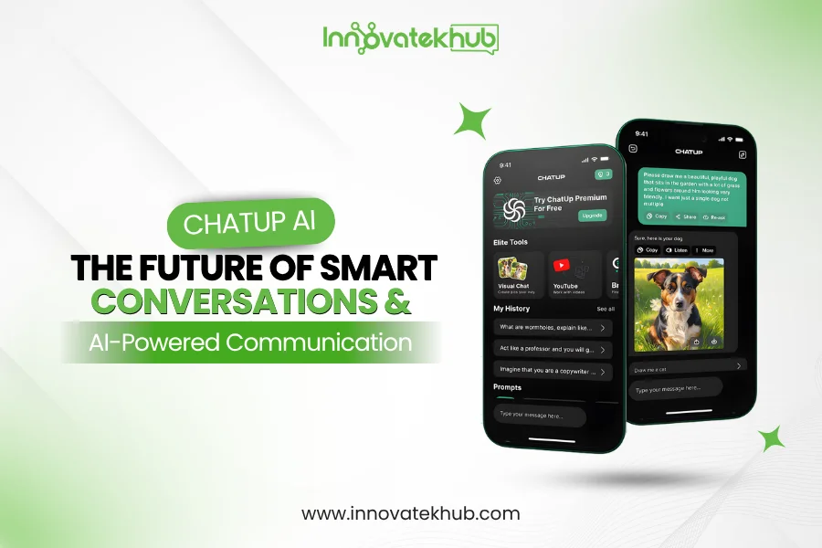 ChatUp AI The Future of Smart Conversations and AI-Powered Communication – innovatekhub