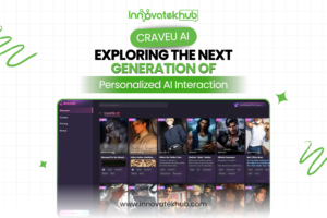 CraveU AI Exploring the Next Generation of Personalized AI Interaction – innovatekhub