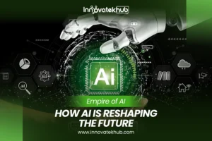 Empire of AI How Artificial Intelligence Is Reshaping Power, Business, and the Future – innovatekkhub (1)