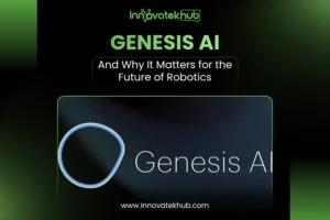 Genesis AI and Why It Matters for the Future of Robotics – innovatekhub-2