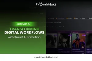 Janiyor AI Transforming Digital Workflows with Smart Automation – innovatekhub