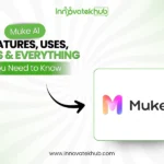 Muke AI Features, Uses, Risks & Everything You Need to Know – innovatekhub