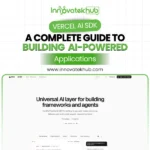 Vercel AI SDK A Complete Guide to Building AI-Powered Applications – innovatekhub